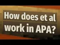 How does et al work in APA