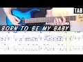 Lagu Bon Jovi - Born To Be My Baby | Guitar cover | WITH TABS |