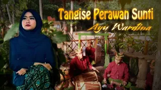 Download TANGISE PERAWAN SUNTHI-Cover By Ayu Wardina MP3