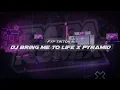 Download Lagu Fyp tiktok ? dj bring me to life x pyramid [DAPP FX]