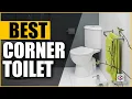 5 Best Corner Toilets of 2025 UPDATED - Buyers Guide and Reviews