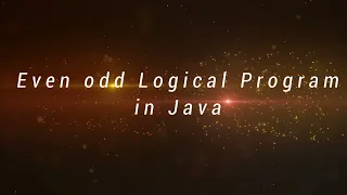 Even Odd Program in Java java beginner s Automation by Sanjay Hindi