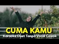 Download Lagu CUMA KAMU Karaoke Duet Tanpa Vocal Cowok || Rhoma Irama || Voc Frida KDI