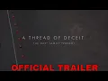 A THREAD OF DECEIT The Hart Family Tragedy 2020 Trailer Documentary