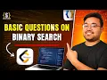 Interview Questions on Binary Search - 1 Java plus DSA Placement FAANG