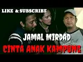 Download Lagu Jamal Mirdad - Cinta Anak Kampung