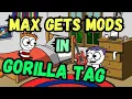MAX Finally got Mods in Gorilla Tag Pro s Tag using SideQuest
