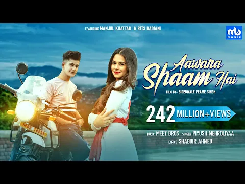 Download MP3 Aawara Shaam Hai | Meet Bros Ft. Piyush Mehroliyaa | Manjul, Rits Badiani, Shabbir | Hit Song