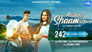 aawara shaam hai meet bros ft piyush mehroliyaa manjul rits badiani shabbir hit song