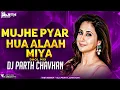 Download Lagu MUJHE PYAR HUA DJ SONG || DHOL MIX || DJ PARTH CHAVHAN ||