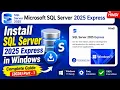 Install SQL Server 2025 on Windows 11 with SQL Server Management Studio 22 SSMS in Hindi
