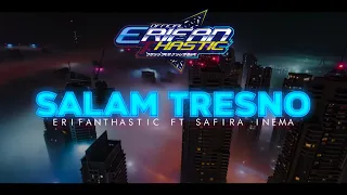 Download Dj Salam Tresno - Erifanthastic ft Safira Inema - Angklung Slow Bass- [BBSMW][2K20] MP3