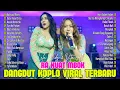 Download Lagu RA KUAT MBOK, SATU RASA CINTA - VITA ALVIA | DANGDUT KOPLO TERBARU | FULL ALBUM LAGU JAWA VIRAL