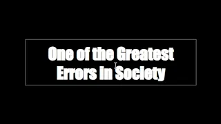 Yap Session E1 - Society s Greatest Errors