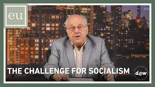 Economic Update: The Challenge for Socialism