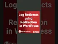 Log Redirects using Redirection in WordPress