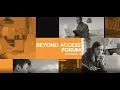 Beyond Access Forum