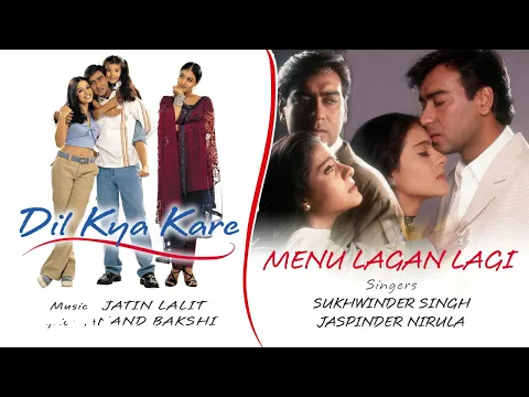 Download MP3 Menu Lagan Lagi Best Audio Song - Dil Kya Kare|Ajay Devgan|Kajol|Sukhwinder|Jaspinder N
