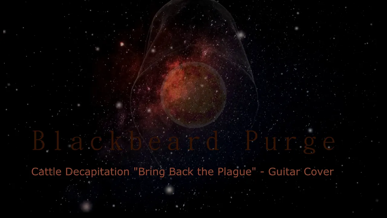 Cattle Decapitation "Bring Back the Plague" - Guitar Cover