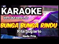 Download Lagu BUNGA BUNGA RINDU - Rita Sugiarto | Karaoke nada pria | Lirik