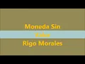 MONEDA SIN VALOR Rigo Morales Y Los Alegres Del Palmar