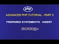 ADVANCED PHP TUTORIAL PART 3 PREPARED STATEMENTS - INSERT
