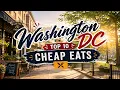 Top 10 Cheap Eats in Washington DC USA - English