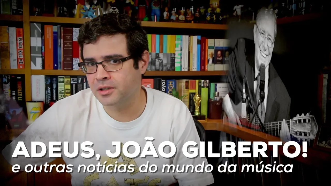 Adeus, João Gilberto! e outras notícias do mundo da música | Notícias | Alta Fidelidade