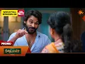 Moondru Mudichu - Promo 12 Aug 2026 Tamil Serial Sun TV