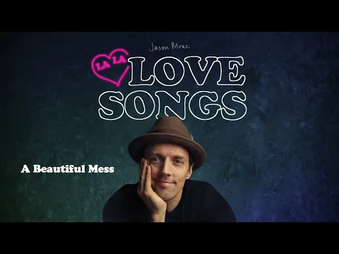 Download MP3 Jason Mraz - A Beautiful Mess (Official Audio)