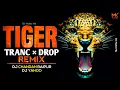 Download Lagu Tiger Drop | Edm Tapori Mix | Dj Chandan Raipur × Dj Yahoo | TIGER Trance Dj | Dj Mohit Mk