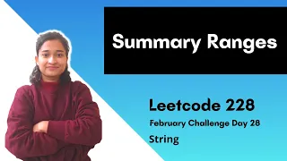 Summary Ranges Leetcode 228 Strings Day-28