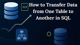 How to Transfer Data from One Table to Another in SQL SQL Insert Into Select Tutorial