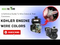 Kohler Engine Wire Colors - A To Z Details