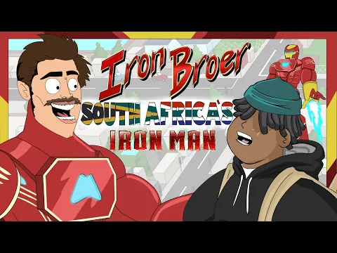 Download MP3 Mzansi's Got Magic - Iron Broer (South Africa's Iron Man)  [Animated Parody]