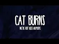 Download Lagu Cat Burns - We're not kids anymore (Lyrics)