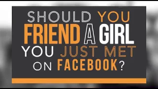 Should You Friend A Girl You Just Met on Facebook?