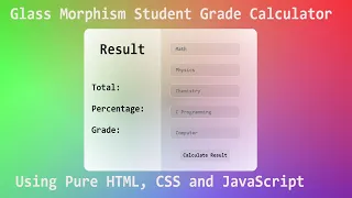 Glass Morphism Student Grade Calculator Using Pure HTML CSS and JavaScript Free Source Code