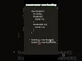 Constructor Overloading in Java One Class Multiple Ways