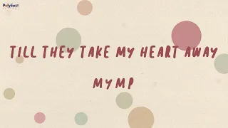mymp till they take my heart away official lyric video 