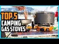 Top 5 Best Gas Camping Stoves Reviews In 2025