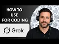 How to Use Grok AI for Coding Full Guide 2026