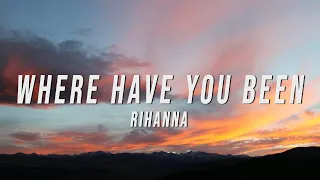 Rihanna Where Have You Been Drinks On Me Remix Lyrics 