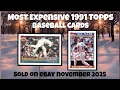 1991 Topps Most Expensive eBay Sales Baseball Cards - November 2025