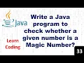 Java Programming How to Check for Magic Numbers