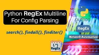Python Regex Multiline Match Options for Config Parsing RegularExression detailed explanation