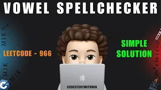 Vowel Spellchecker Simple Approach Leetcode 966 codestorywithMIK