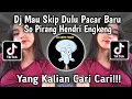 Download Lagu Dj Mo Skip Dulu Pacar Baru So Pirang Hendri Engkeng‼️ VIRAL TIKTOK TERBARU 2025
