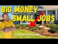 EASY LANDSCAPING JOBS HIGH MARGIN