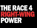 The Race For Right-Wing Power
